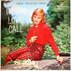 Rudolf Friml / The Friml Orchestra Friml Presents Friml: Indian Love Call Vinyl LP USED