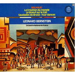 Darius Milhaud / Leonard Bernstein / Orchestre National De France La Création Du Monde/Le Boeuf Sur Le Toit/Saudades Do Brasil - Four Dances Vinyl LP 