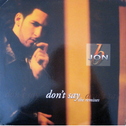 Jon B Don't Say (The Remixes) Vinyl 12" USED
