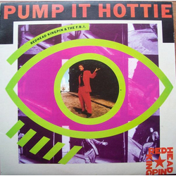 Redhead Kingpin And The FBI Pump It Hottie Vinyl 12" USED