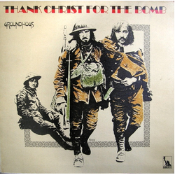 The Groundhogs Thank Christ For The Bomb Vinyl LP USED