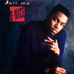 D-Nice Call Me D-Nice Vinyl LP USED
