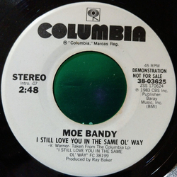 Moe Bandy I Still Love You In The Same Ol' Way Vinyl 7" USED