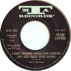 Pete Sayers T-Shirt Wearing Bubble Gum Chewing Hot Rod Crazy Speed Hound Vinyl 7" USED