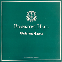 Branksome Hall Senior Choir / Branksome Hall Junior Choir / Branksome Hall School Christmas Carols Vinyl LP USED