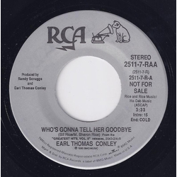 Earl Thomas Conley Who's Gonna Tell Her Goodbye Vinyl 7" USED