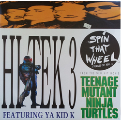 Hi Tek 3 / Ya Kid K Spin That Wheel (Turtles Get Real!) Vinyl 12" USED