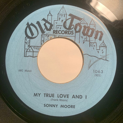 Sonny Moore (2) My True Love And I Vinyl 7" USED