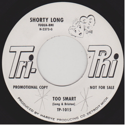 Shorty Long (2) Too Smart / I'll Be Here Vinyl 7" USED