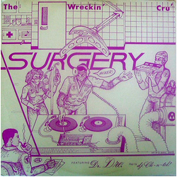 World Class Wreckin' Cru Surgery Vinyl 12" USED