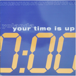 Yolanda Reynolds Your Time Is Up Vinyl 12" USED