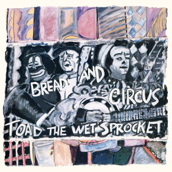 Toad The Wet Sprocket Bread And Circus Vinyl LP USED