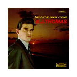 B.J. Thomas Tomorrow Never Comes Vinyl LP USED