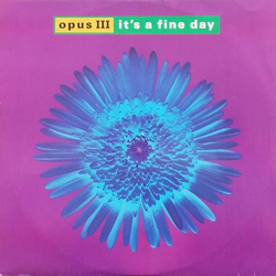 Opus III It's A Fine Day Vinyl 12" USED