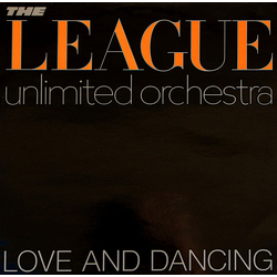 The League Unlimited Orchestra Love And Dancing Vinyl LP USED