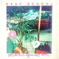 Deaf School Let's Do This Again Next Week... Vinyl LP USED