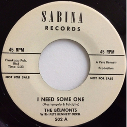The Belmonts / Pete Bennett Orchestra I Need Some One Vinyl 7" USED