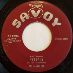 Big Maybelle Pitiful / A Good Man Is Hard To Find Vinyl 7" USED