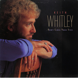Keith Whitley Don't Close Your Eyes Vinyl LP USED