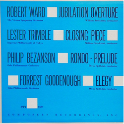 Robert Ward (6) / Lester Trimble / Philip Bezanson / Forrest Goodenough Jubilation Overture, Closing Piece, Rondo-Prelude, Elegy Vinyl LP USED