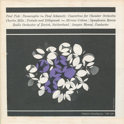 Paul Pisk / Paul Schwartz (6) / Charles Mills / Miriam Gideon Passacaglia / Concertino For Chamber Orchestra / Prelude And Dithyramb / Symphonia Brevi