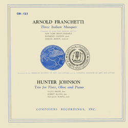 Arnold Franchetti / Hunter Johnson (2) Three Italian Masques / Trio For Flute, Oboe And Piano Vinyl LP USED