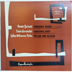 Herman Berlinski / Edwin Gerschefski / Esther Williamson Ballou Symphonic Visions / Saugatack Suite / Prelude And Allegro Vinyl LP USED