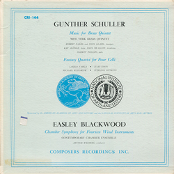 Gunther Schuller / Easley Blackwood Music For Brass Quintet / Fantasy Quartet For Four Celli / Chamber Symphony For Fourteen Wind Instruments Vinyl LP