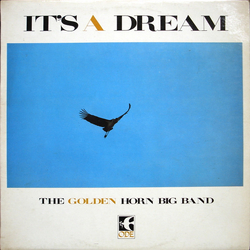 The Golden Horn Big Band It's A Dream Vinyl LP USED