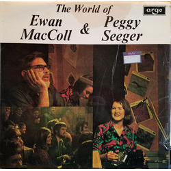 Ewan MacColl / Peggy Seeger The World Of Ewan MacColl & Peggy Seeger Vinyl LP USED