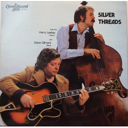 Harry Leahey / Steve Gilmore Silver Threads Vinyl LP USED