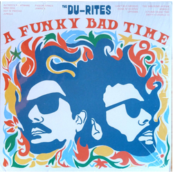 The Du-Rites A Funky Bad Time Vinyl LP USED
