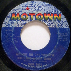 Four Tops Without The One You Love (Life's Not Worth While) Vinyl 7" USED