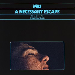 M83 A Necessary Escape (Dakar Chronicles Original Soundtrack) Vinyl LP USED