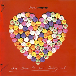 Give Up The Ghost We're Down Til We're Underground Vinyl LP USED