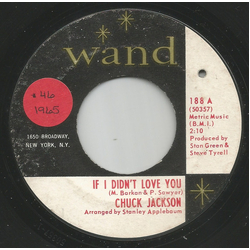 Chuck Jackson / The Chuck Jackson Orchestra If I Didn't Love You / Just A Little Bit Of Your Soul Vinyl 7" USED