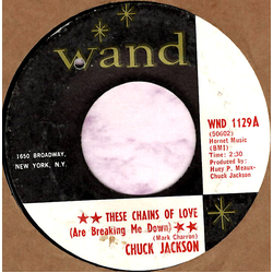 Chuck Jackson / The Chuck Jackson Orchestra These Chains Of Love (Are Breaking Me Down) Vinyl 7" USED