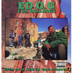 Ed O.G & Da Bulldogs Life Of A Kid In The Ghetto Vinyl LP USED