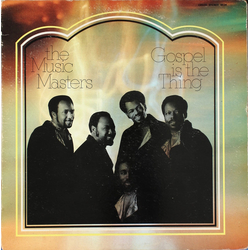 The Music Masters (3) Gospel Music Is The Thing Vinyl LP USED