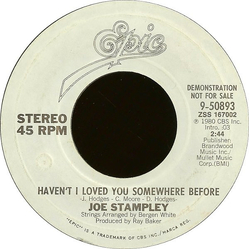 Joe Stampley Haven't I Loved You Somewhere Before Vinyl 7" USED