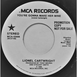 Lionel Cartwright You're Gonna Make Her Mine Vinyl 7" USED