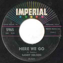 Sandy Nelson Here We Go / Just Bull Vinyl 7" USED