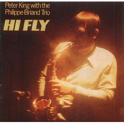 Peter King (2) / Philippe Briand Trio Hi Fly Vinyl LP USED