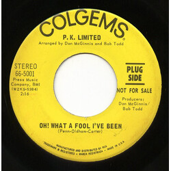 P.K. Limited Oh! What A Fool I've Been USED VINYL 7INCH 45 RPM SINGLE PROMO STEREO