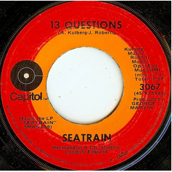 Seatrain 13 Questions / Oh My Love Vinyl 7" USED