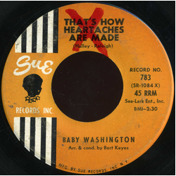 Baby Washington That's How Heartaches Are Made Vinyl 7" USED