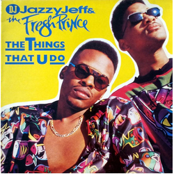 DJ Jazzy Jeff & The Fresh Prince The Things That U Do Vinyl 12" USED