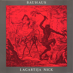 Bauhaus Lagartija Nick Vinyl 12" USED