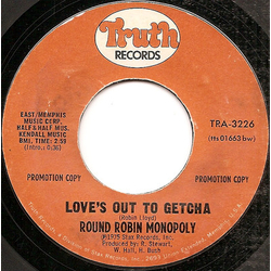 The Round Robin Monopoly Love's Out To Getcha Vinyl 7" USED