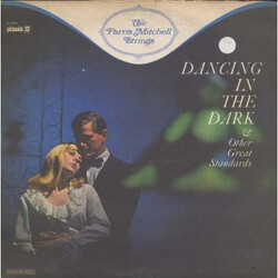 The Parris Mitchell Strings Dancing In The Dark & Other Great Standards Vinyl LP USED